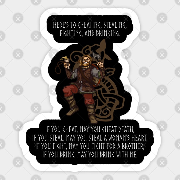 Viking Warrior Toast To Cheating Stealing Fighting Drinking Sticker by Styr Designs